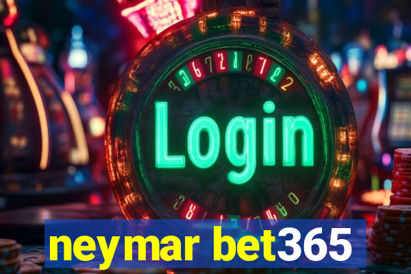 neymar bet365